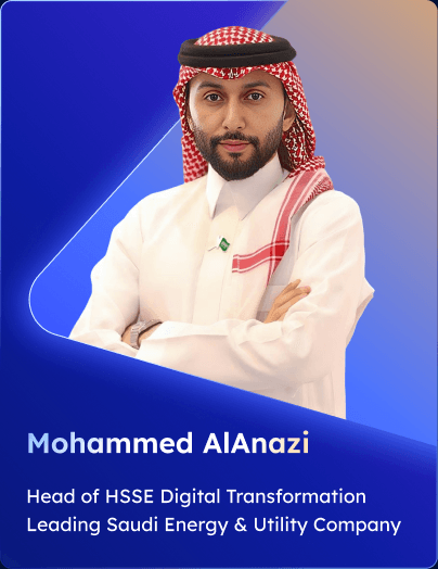 Mohammed AlAnazi, Head of HSSE Digital Transformation, leading Saudi energy and utility company